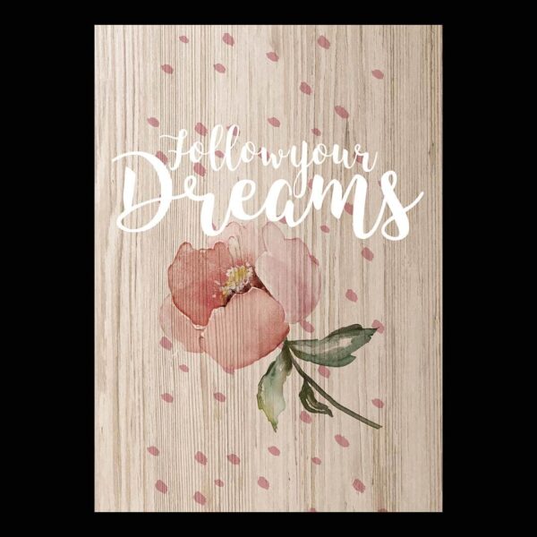 Cuadro de madera Follow Your Dreams